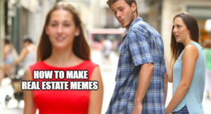 5 Best Tools to Make Awesome Real Estate Memes in 2023